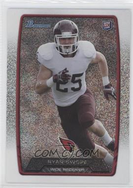 2013 Bowman - [Base] - Silver Ice #194 - Ryan Swope