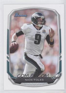 2013 Bowman - [Base] #104 - Nick Foles