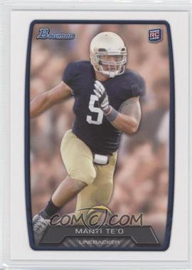 2013 Bowman - [Base] #200 - Manti Te'o