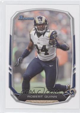 2013 Bowman - [Base] #46 - Robert Quinn