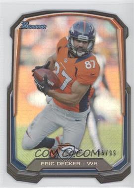 2013 Bowman - Die-Cut Insert - Prism #BDC-ED - Eric Decker /99