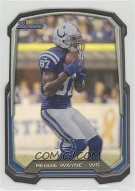 2013 Bowman - Die-Cut Insert #BDC-RW - Reggie Wayne