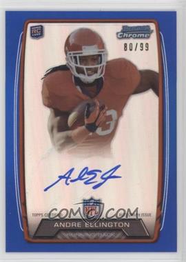 2013 Bowman - Rookie Chrome Refractor Autograph - Blue #RCRA-AE - Andre Ellington /99