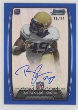 2013 Bowman - Rookie Chrome Refractor Autograph - Blue #RCRA-BM - Barkevious Mingo /99 [Noted]