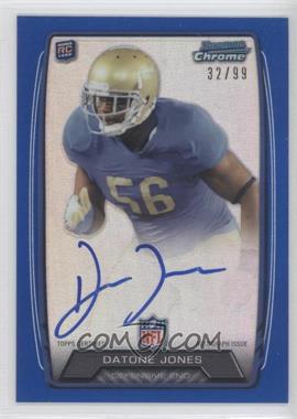 2013 Bowman - Rookie Chrome Refractor Autograph - Blue #RCRA-DJ - Datone Jones /99