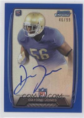 2013 Bowman - Rookie Chrome Refractor Autograph - Blue #RCRA-DJ - Datone Jones /99