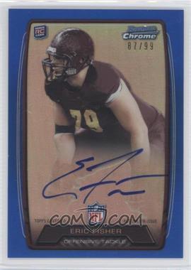 2013 Bowman - Rookie Chrome Refractor Autograph - Blue #RCRA-ER - Eric Fisher /99