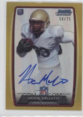 2013 Bowman - Rookie Chrome Refractor Autograph - Gold #RCRA-AM - Aaron Mellette /75