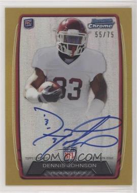 2013 Bowman - Rookie Chrome Refractor Autograph - Gold #RCRA-DEJ - Dennis Johnson /75