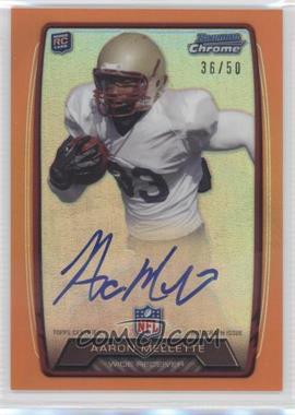 2013 Bowman - Rookie Chrome Refractor Autograph - Orange #RCRA-AM - Aaron Mellette /50