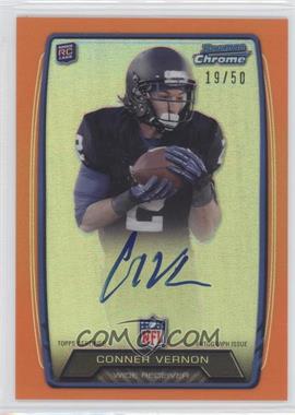 2013 Bowman - Rookie Chrome Refractor Autograph - Orange #RCRA-CV - Conner Vernon /50