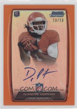 2013 Bowman - Rookie Chrome Refractor Autograph - Orange #RCRA-DH - DeAndre Hopkins /50