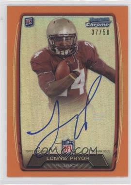 2013 Bowman - Rookie Chrome Refractor Autograph - Orange #RCRA-LP - Lonnie Pryor /50