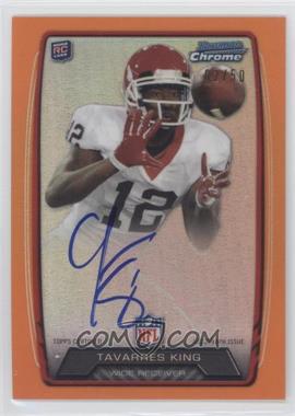 2013 Bowman - Rookie Chrome Refractor Autograph - Orange #RCRA-TK - Tavarres King /50