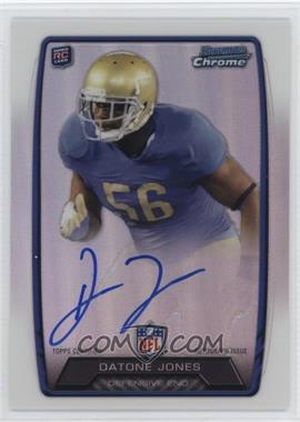 2013 Bowman - Rookie Chrome Refractor Autograph #RCRA-DJ - Datone Jones