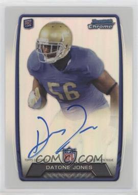 2013 Bowman - Rookie Chrome Refractor Autograph #RCRA-DJ - Datone Jones