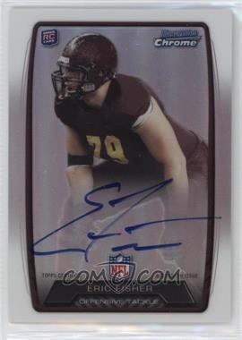 2013 Bowman - Rookie Chrome Refractor Autograph #RCRA-ER - Eric Fisher [Good to VG‑EX]