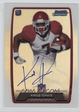 2013 Bowman - Rookie Chrome Refractor Autograph #RCRA-KD - Knile Davis