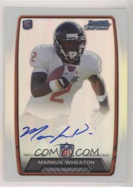 2013 Bowman - Rookie Chrome Refractor Autograph #RCRA-MW - Markus Wheaton