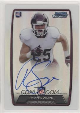 2013 Bowman - Rookie Chrome Refractor Autograph #RCRA-RS - Ryan Swope