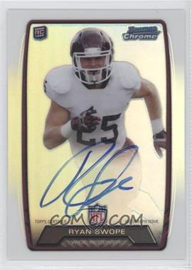 2013 Bowman - Rookie Chrome Refractor Autograph #RCRA-RS - Ryan Swope