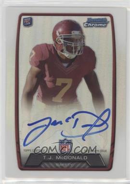 2013 Bowman - Rookie Chrome Refractor Autograph #RCRA-TJM - T.J. McDonald