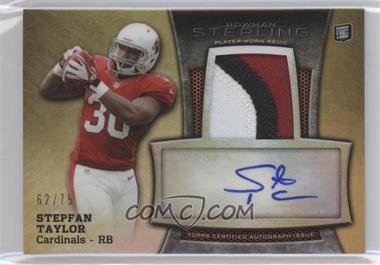 2013 Bowman Sterling - Autograph Rookie Relics - Gold Refractor #BSAR-ST - Stepfan Taylor /75