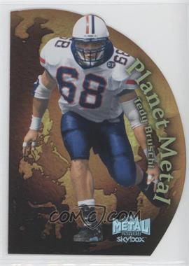 2013 Fleer Retro - 1999 Metal Universe Planet Metal #PM-18 - Tedy Bruschi