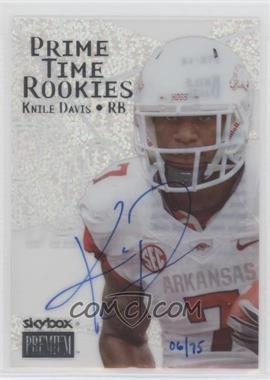 2013 Fleer Retro - 1999 Skybox Premium Prime Time Rookie Autographs #PTR-14 - Knile Davis /75