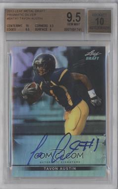 2013 Leaf Metal Draft - [Base] - Prismatic #BA-TA1 - Tavon Austin /99 [BGS 9.5 GEM MINT]