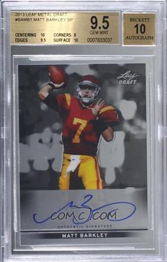 2013 Leaf Metal Draft - [Base] #BA-MB1 - Matt Barkley [BGS 9.5 GEM MINT]