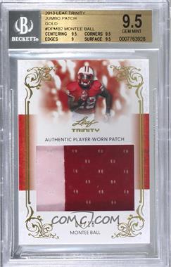 2013 Leaf Trinity - Authentic Player-Worn Patch - Gold #DP-MB2 - Montee Ball /10 [BGS 9.5 GEM MINT]