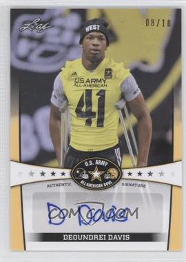 2013 Leaf U.S. Army All-American Bowl - Autographs - Yellow #BA-DD1 - Deoundrei Davis /10