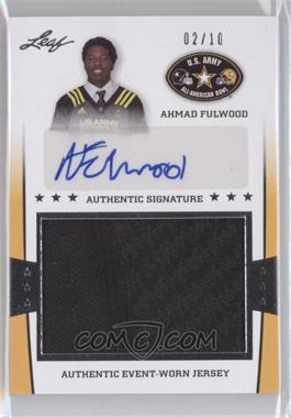 2013 Leaf U.S. Army All-American Bowl - Jersey Autographs - Silver #JA-AF1 - Ahmad Fulwood /10