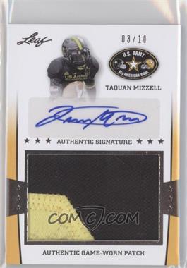 2013 Leaf U.S. Army All-American Bowl - Patch Autographs - Silver #PA-TM2 - Taquan Mizzell /10