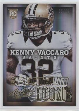 2013 Panini Absolute - [Base] - Spectrum Gold #152 - Kenny Vaccaro /25