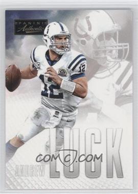 2013 Panini Authentic Andrew Luck Player Issue - [Base] #12 - Andrew Luck [Noted]