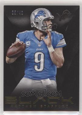 2013 Panini Black - [Base] - Gold #76 - Matthew Stafford /49