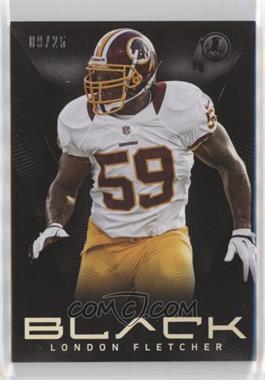 2013 Panini Black - [Base] - Platinum #85 - London Fletcher /25