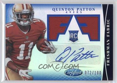 2013 Panini Certified - [Base] - Mirror Blue Signatures #330 - Freshman Fabric - Quinton Patton /100