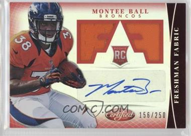 2013 Panini Certified - [Base] - Mirror Red Signatures #329 - Freshman Fabric - Montee Ball /250