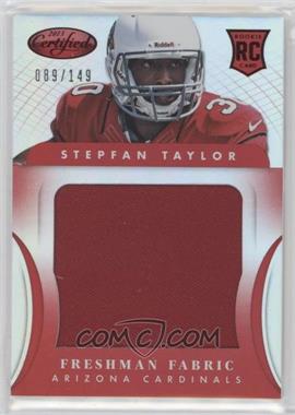 2013 Panini Certified - [Base] - Mirror Red #334 - Freshman Fabric - Stepfan Taylor /149