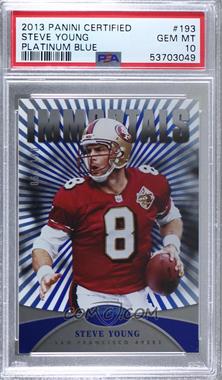 2013 Panini Certified - [Base] - Platinum Blue #193 - Immortals - Steve Young /100 [PSA 10 GEM MT]