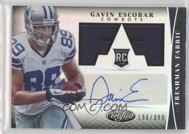 2013 Panini Certified - [Base] #310 - Freshman Fabric - Gavin Escobar /399