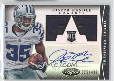 2013 Panini Certified - [Base] #315 - Freshman Fabric - Joseph Randle /499