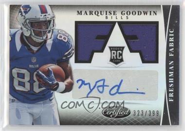 2013 Panini Certified - [Base] #325 - Freshman Fabric - Marquise Goodwin /399