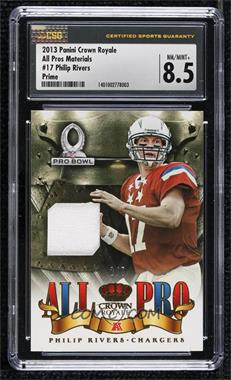 2013 Panini Crown Royale - All Pro Materials - Prime #17 - Philip Rivers /5 [CSG 8.5 NM/Mint+]
