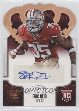 2013 Panini Crown Royale - [Base] - Retail Bronze Holo Die-Cut Crown Signatures #139 - Eric Reid /99