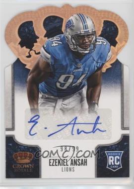 2013 Panini Crown Royale - [Base] - Retail Bronze Holo Die-Cut Crown Signatures #140 - Ezekiel Ansah /99