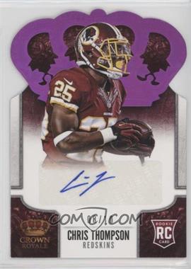 2013 Panini Crown Royale - [Base] - Retail Red Holo Die-Cut Crown Signatures #119 - Chris Thompson /10